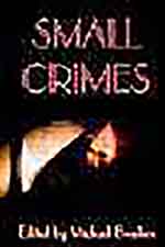 Book cover of "Small Crimes"